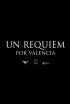 Un requiem por Valencia