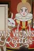 Mis vecinos reales - Las coles reales