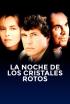 La noche de los cristales rotos