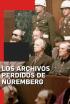 Los archivos perdidos de Núremberg