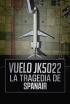 Vuelo JK5022. La tragedia de Spanair