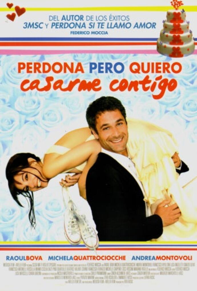 Perdona Pero Quiero Casarme Contigo 2010 Pelicula Play Cine